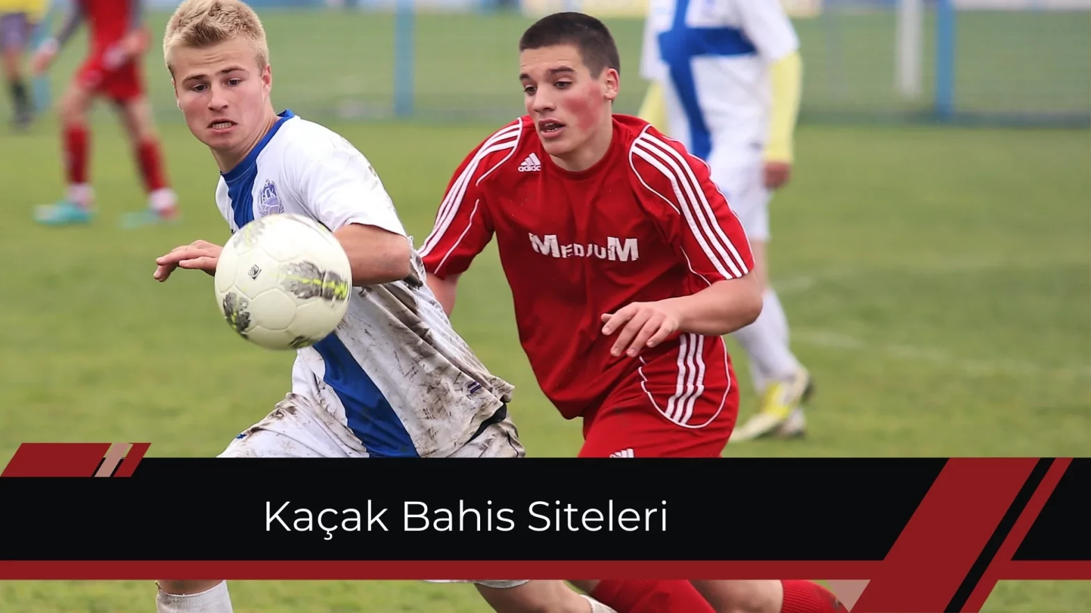 Kaçak Bahis Siteleri
